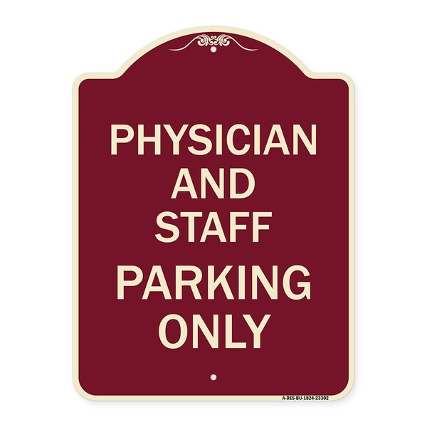 Physician and Staff Parking Only Heavy-Gauge Aluminum Architectural Sign